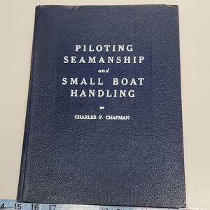 Piloting Seamanship and Small Boat Handling by Chapman Hardcover 1968